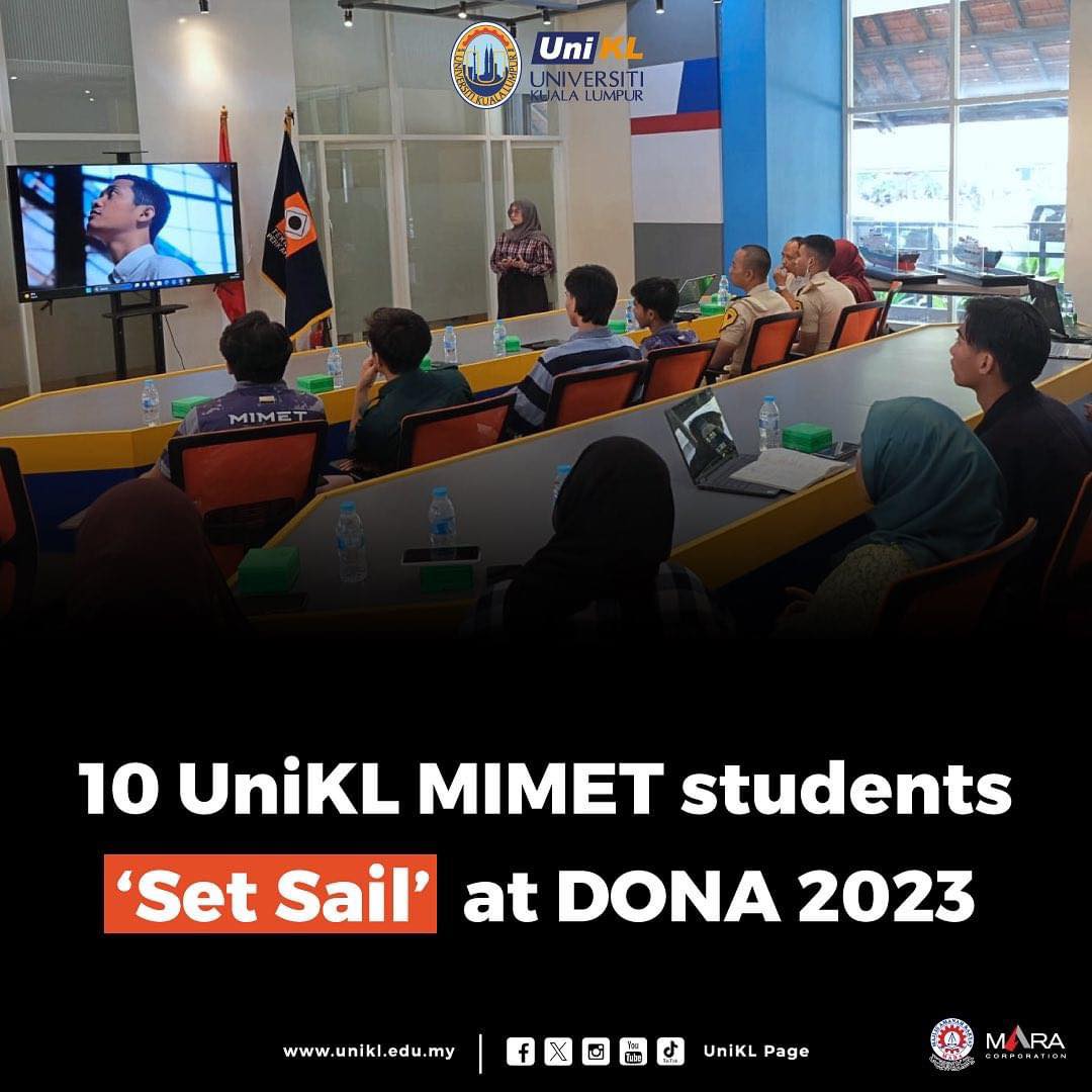 10 UNIKL MIMET STUDENTS ‘SET SAIL’ AT DONA 2023